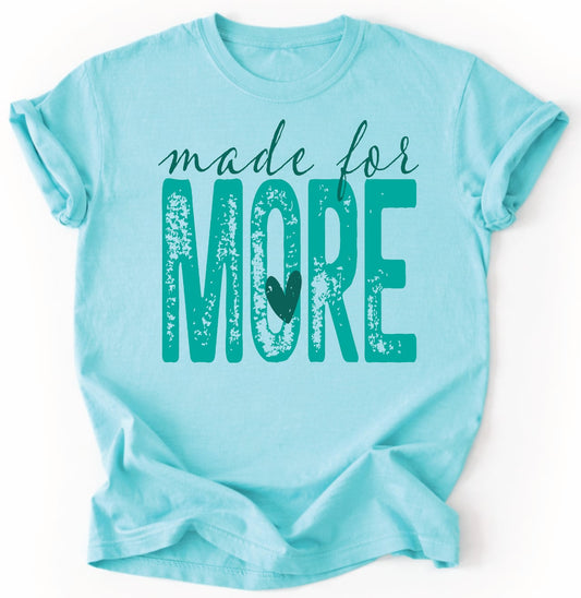 Made For More