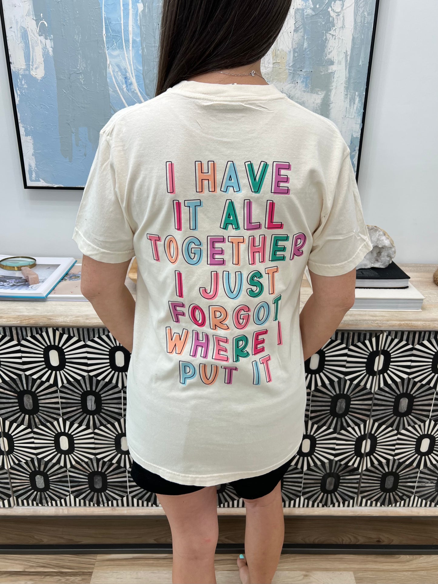 Have It All Together Graphic Tee