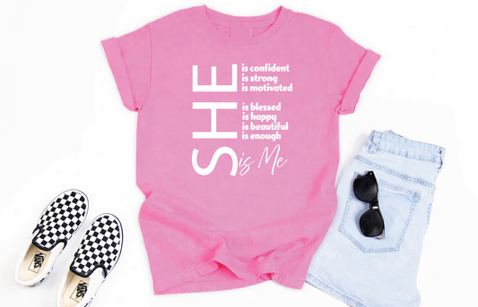 She is me T-shirt