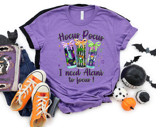 Hocus Pocus I need Alani to Focus